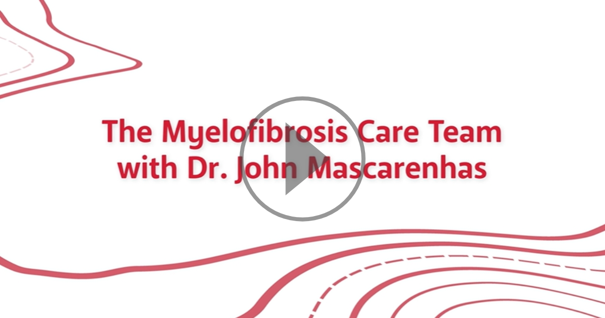 Video Thumbnail - Myelofibrosis Care Team